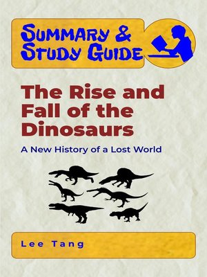 cover image of Summary & Study Guide--The Rise and Fall of the Dinosaurs